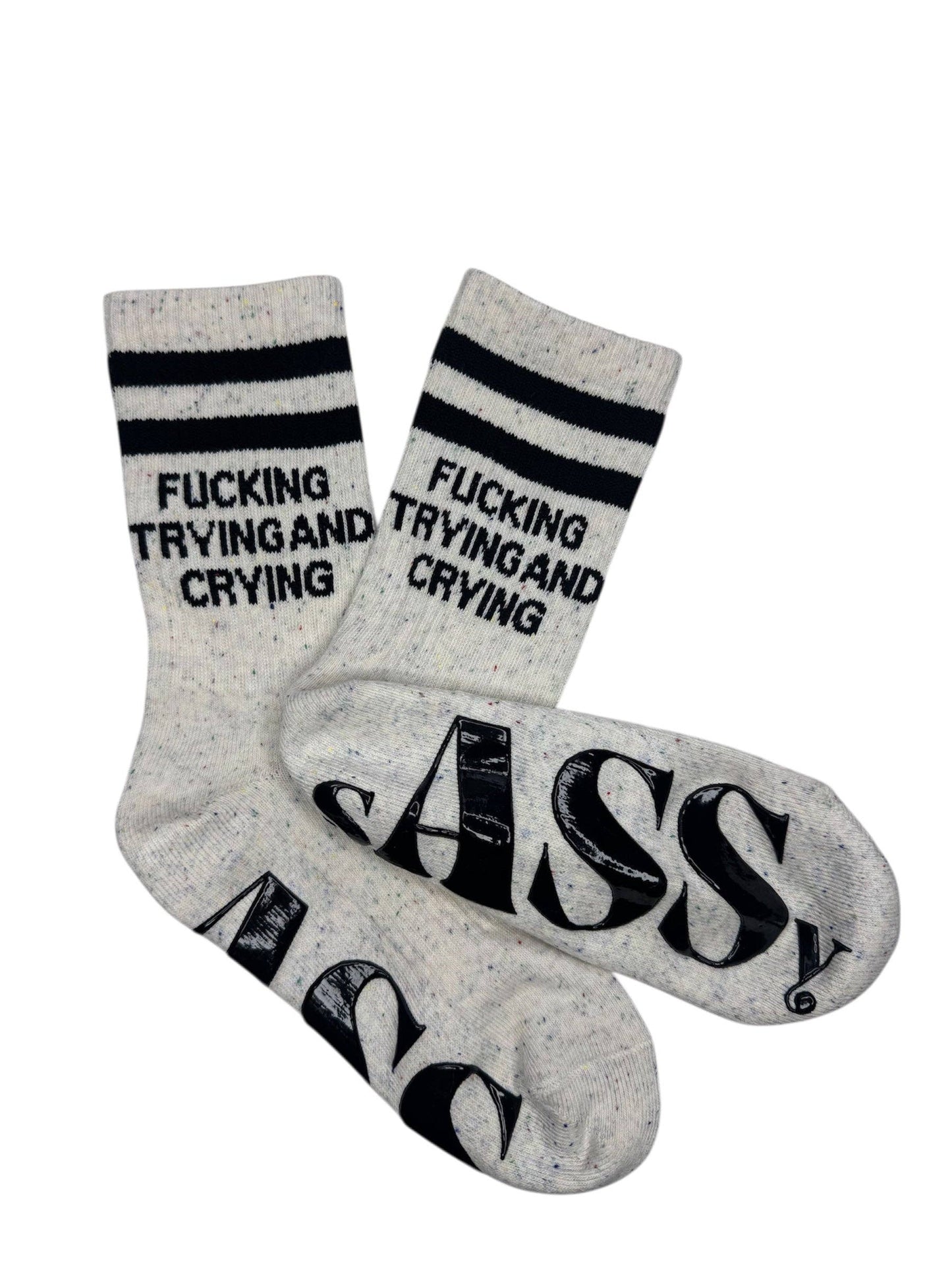 Fucking Trying And Crying sASSy Socks