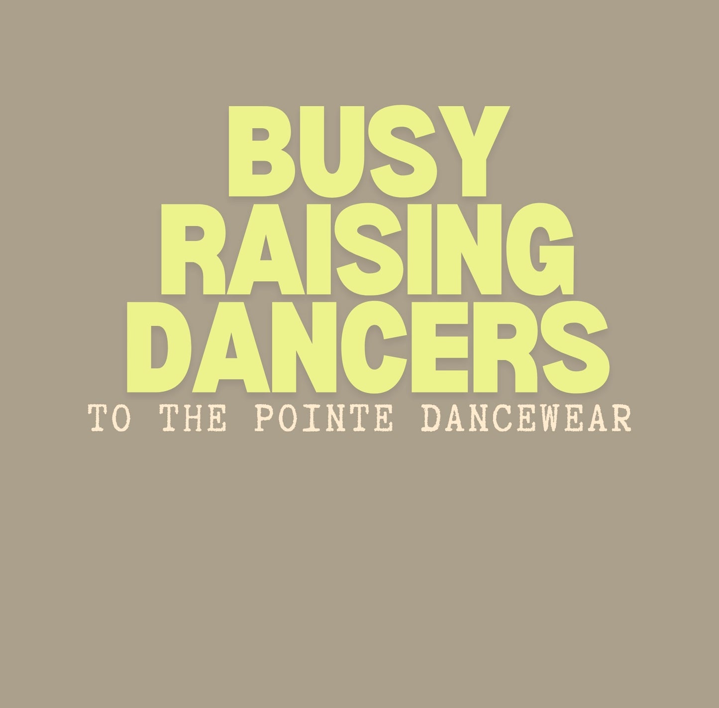 Raising Dancers Tee