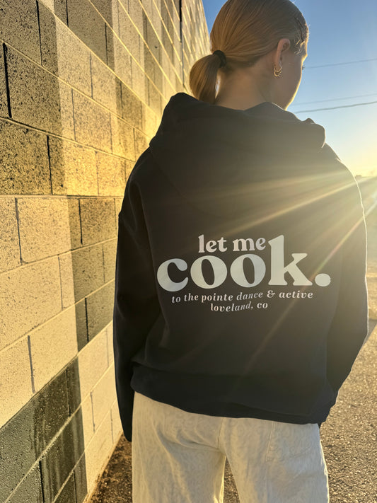 ‘Let Me Cook’ Hoodie